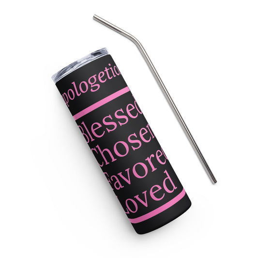 Unapologetic inspirational stainless steel tumbler - Pink print