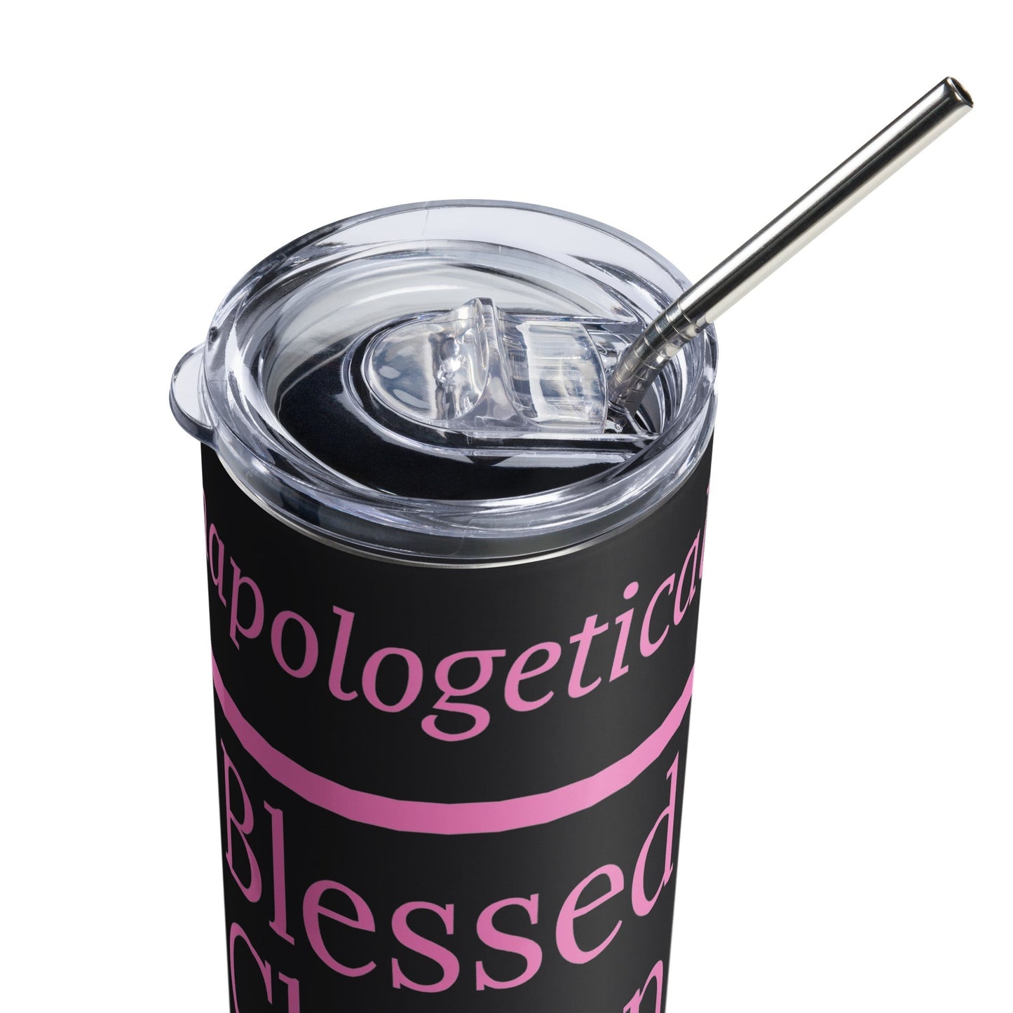 Unapologetic inspirational stainless steel tumbler - Pink print