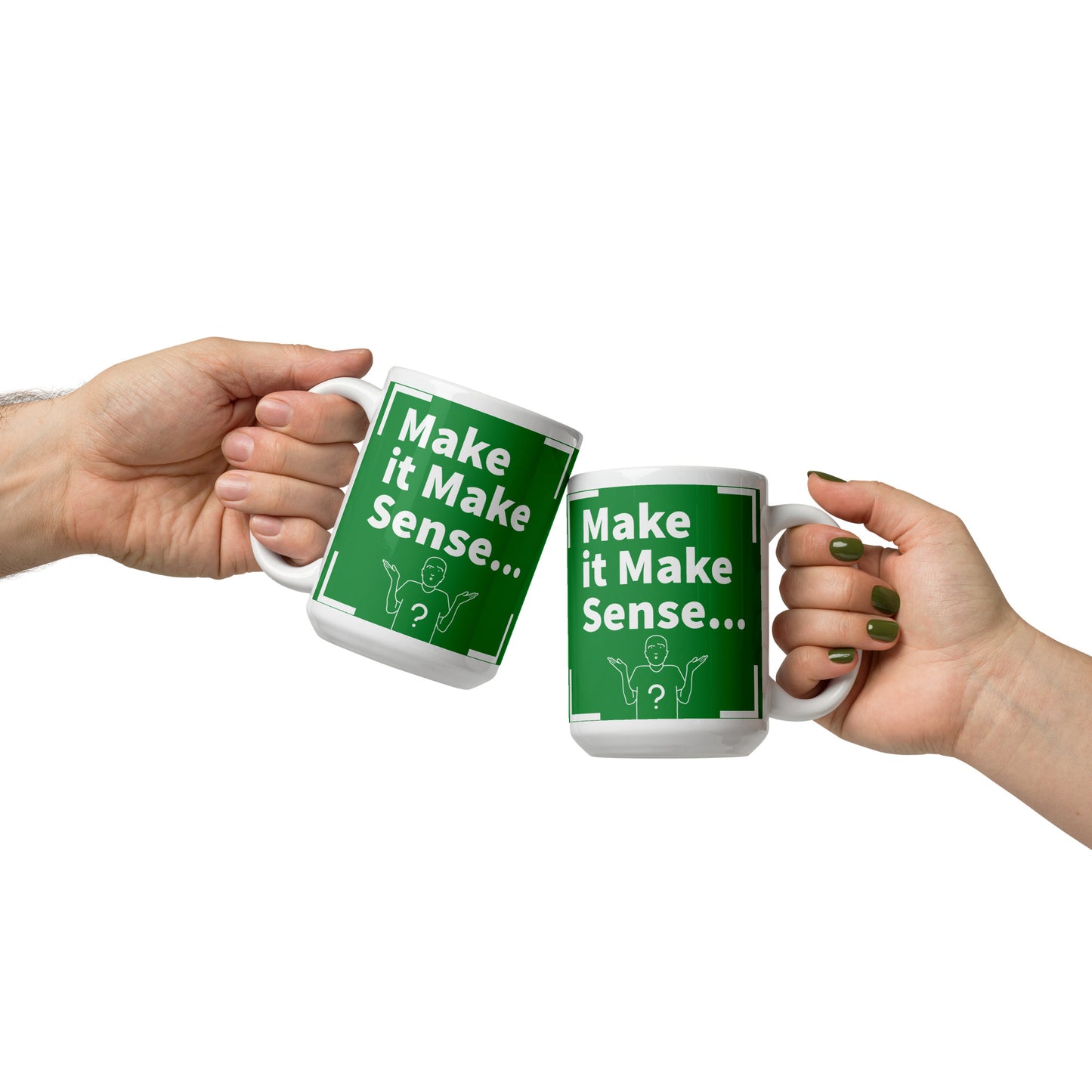 Make Sense Green/White glossy mug