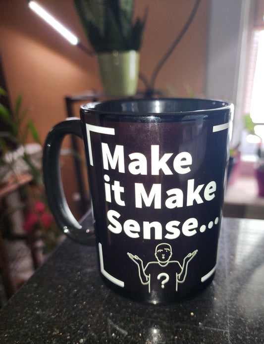 Make Sense Black/White Glossy Mug