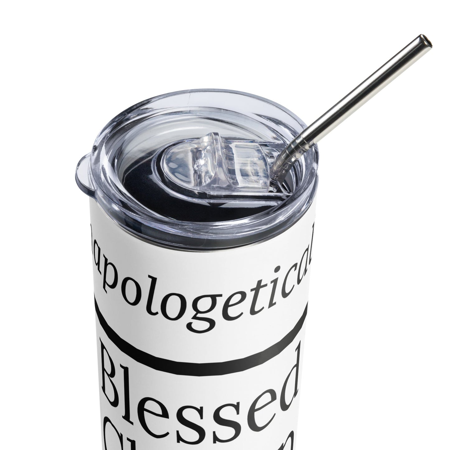 Unapologetic inspirational stainless steel tumbler - WhiteBlack