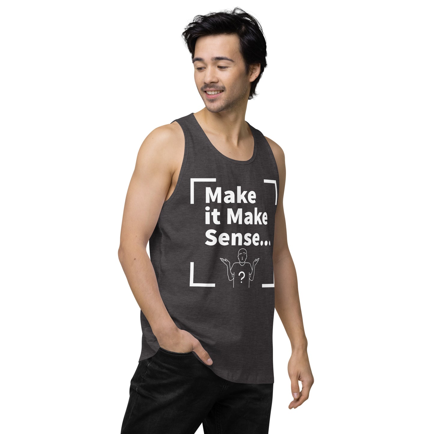 Make it Make Sense Men’s premium tank top - White Print