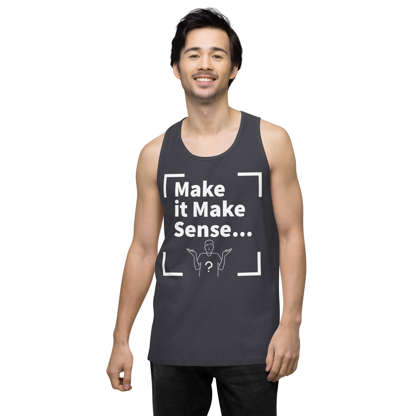 Make it Make Sense Men’s premium tank top - White Print