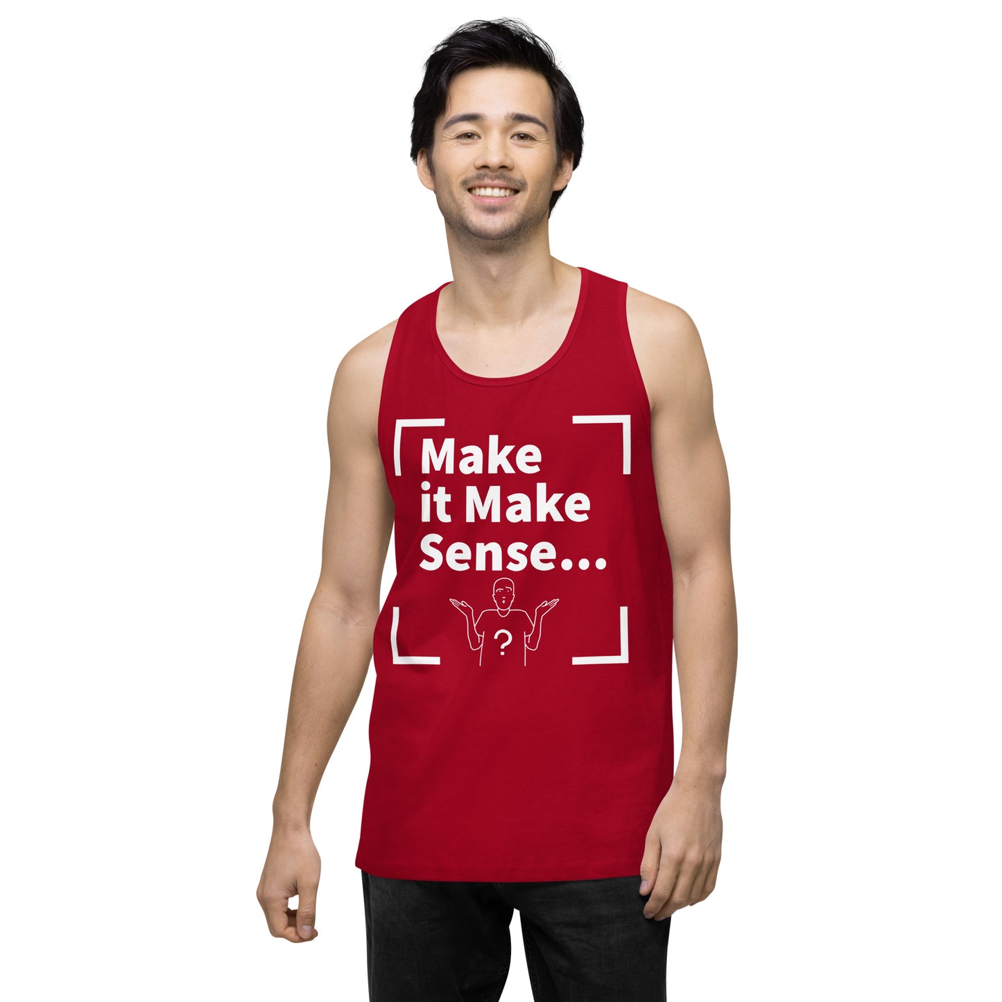 Make it Make Sense Men’s premium tank top - White Print