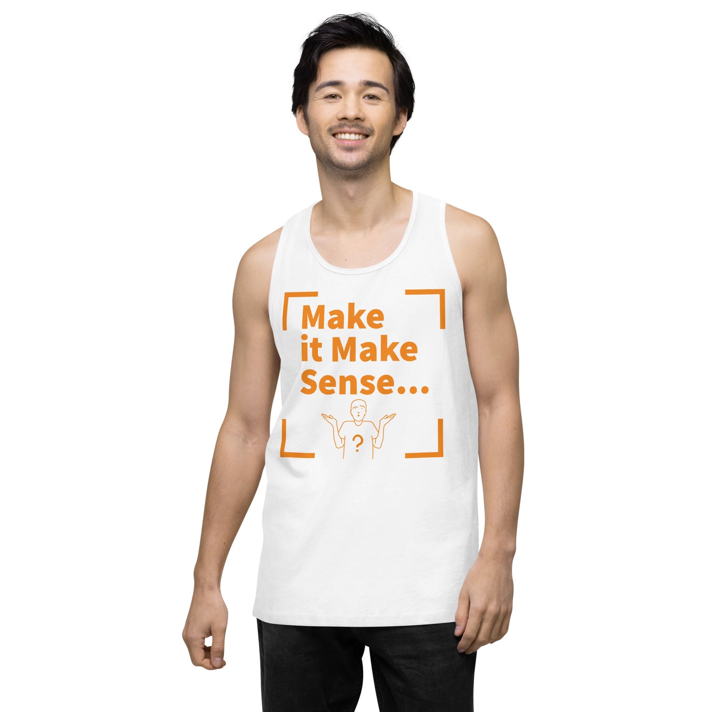 Make it Make Sense Men’s premium tank top - Org/Blk