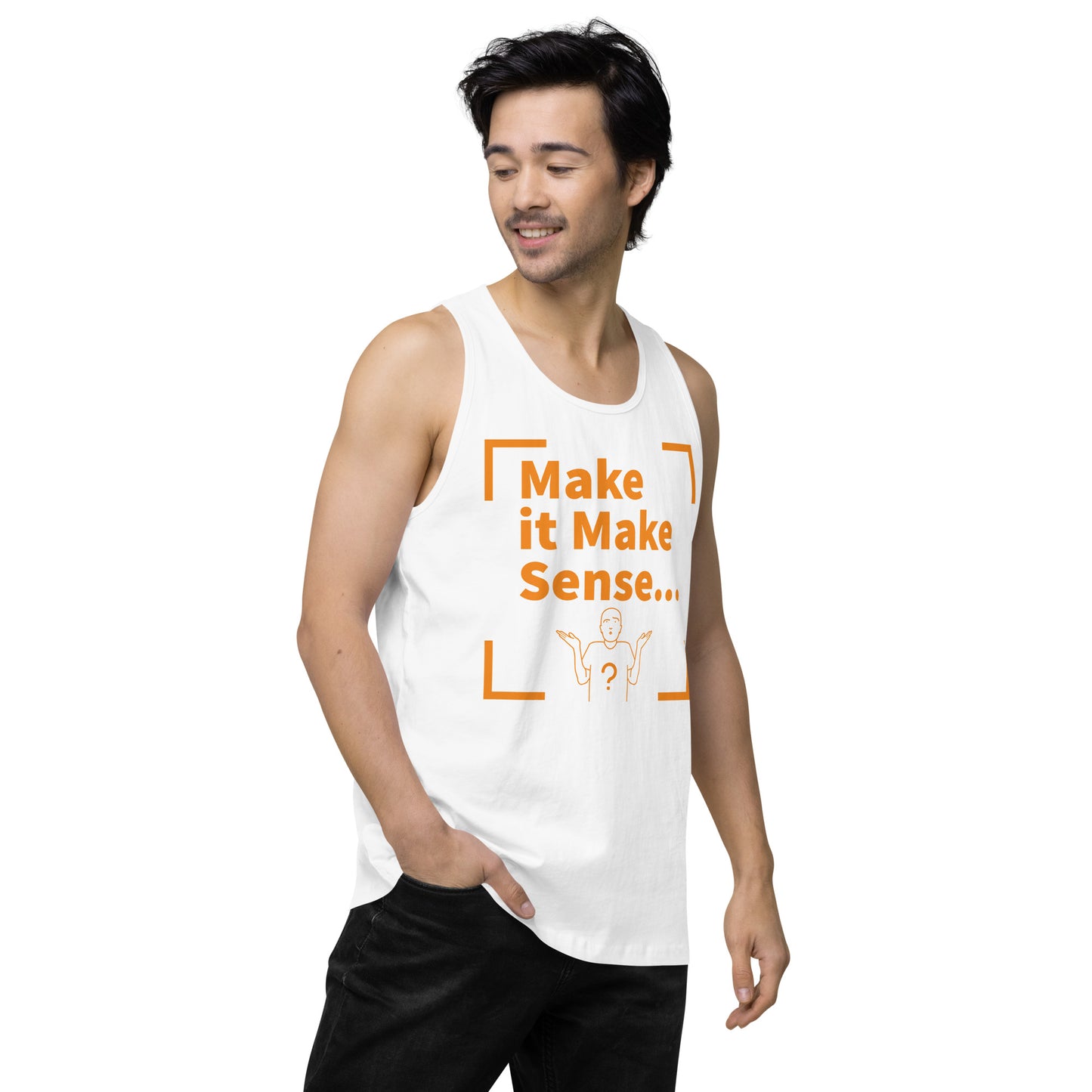 Make it Make Sense Men’s premium tank top - Org/Blk