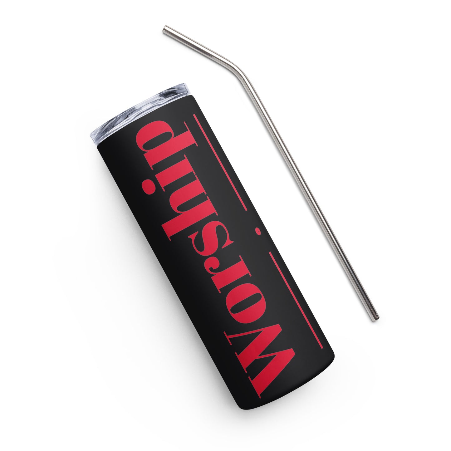 Worship inspirational stainless steel tumbler (Red print)