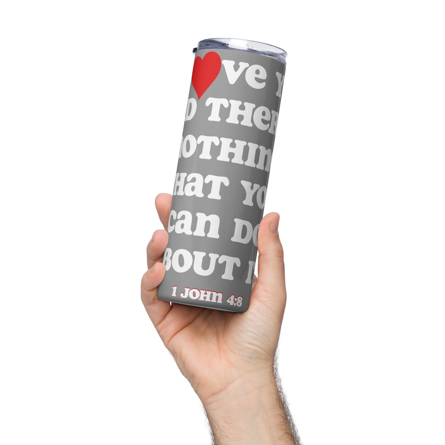 I Love You inspirational tumbler - Grey