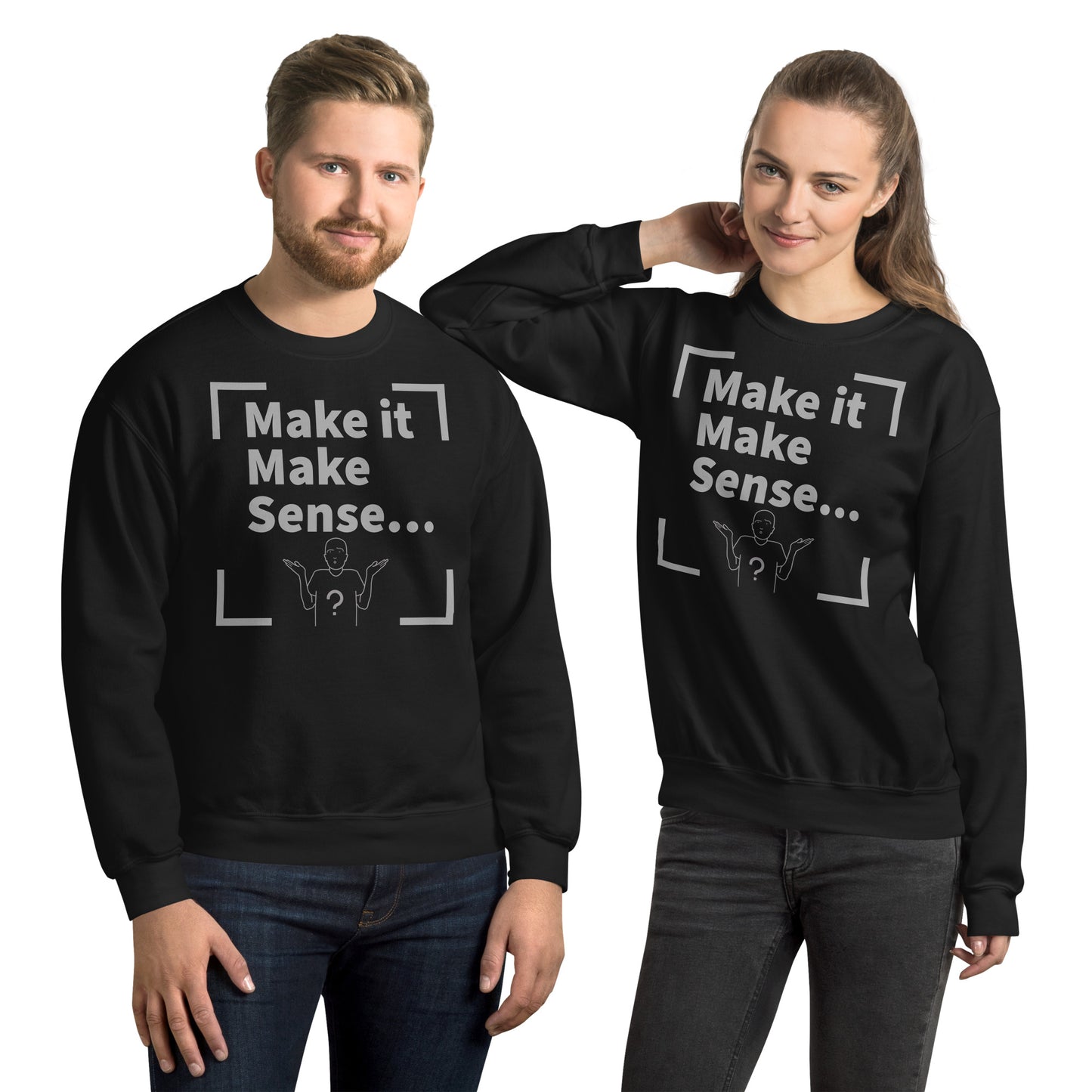 Make Sense Unisex Sweatshirt - Grey Print