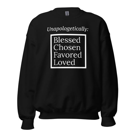 Unapologetic Inspirational Sweatshirt - White print