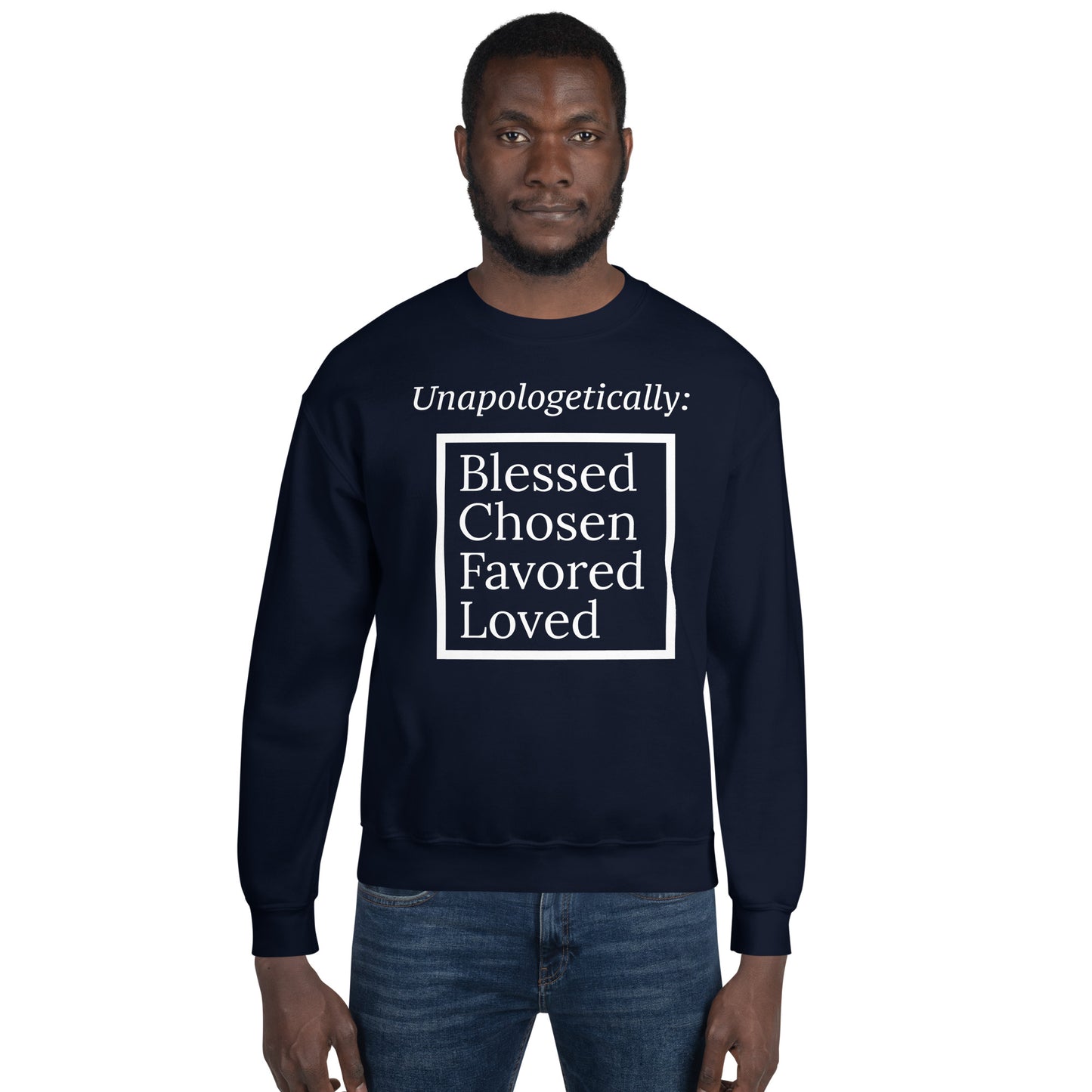 Unapologetic Inspirational Sweatshirt - White print