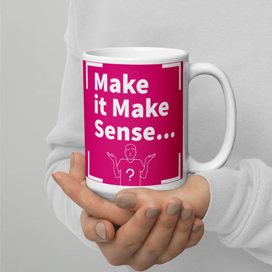 Mug - Make Sense, Pink/White, ceramic