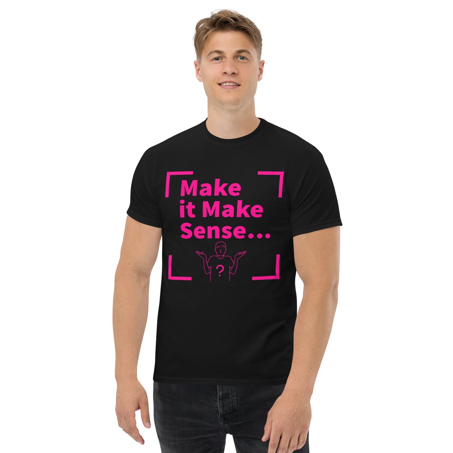 Make Sense Men's T-shirt - Hot Pink Print
