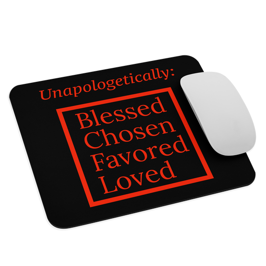 Inspirational Mouse pad - Unapologetic BlackRed