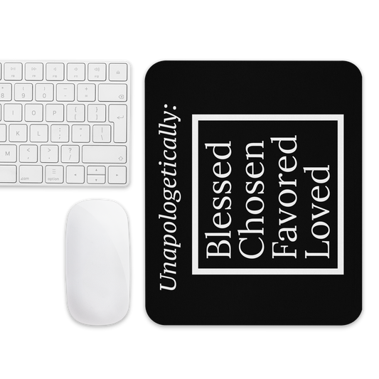 Inspirational Mouse pad - Unapologetic BlackWhite