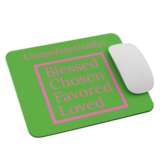 Inspirational Mouse pad - Unapologetic PinkGreen
