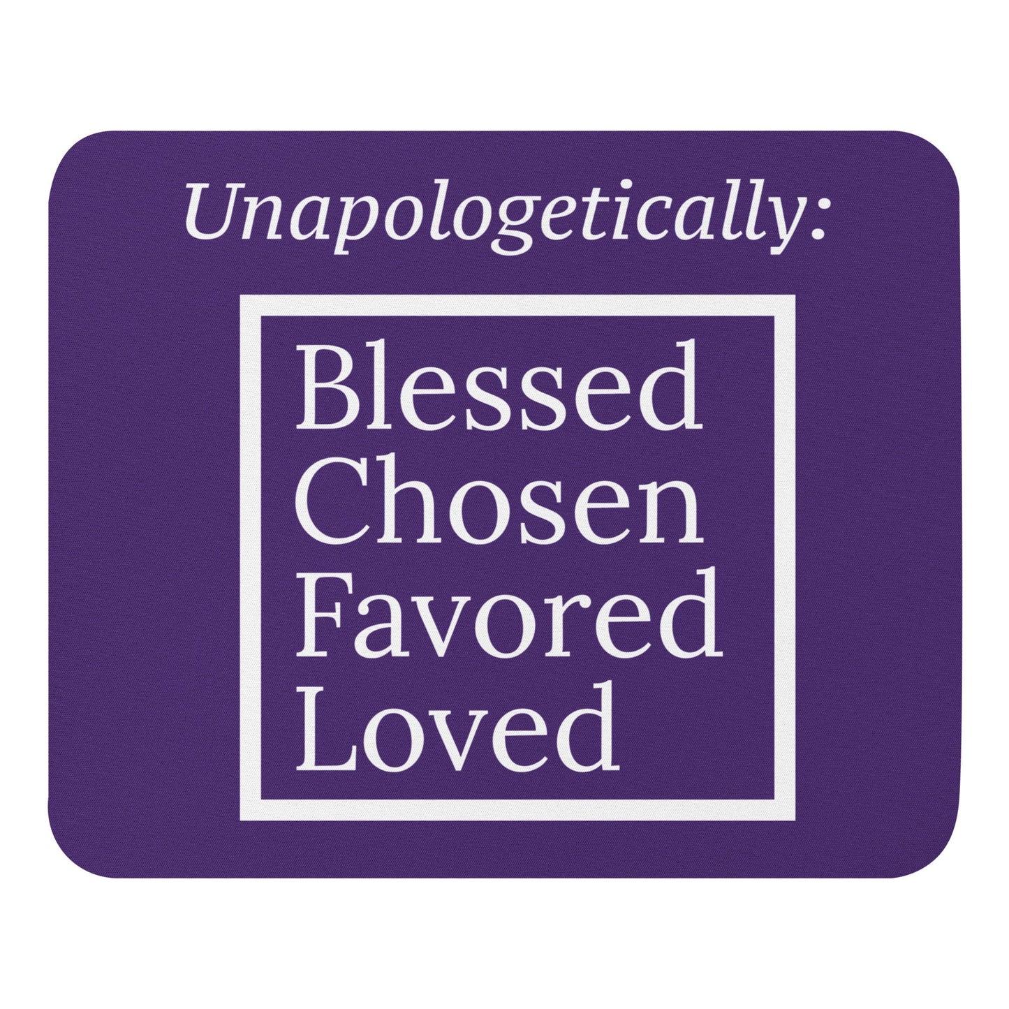 Inspirational Mouse pad - Unapologetic Purple