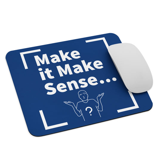 Make Sense Mouse pad - Blue