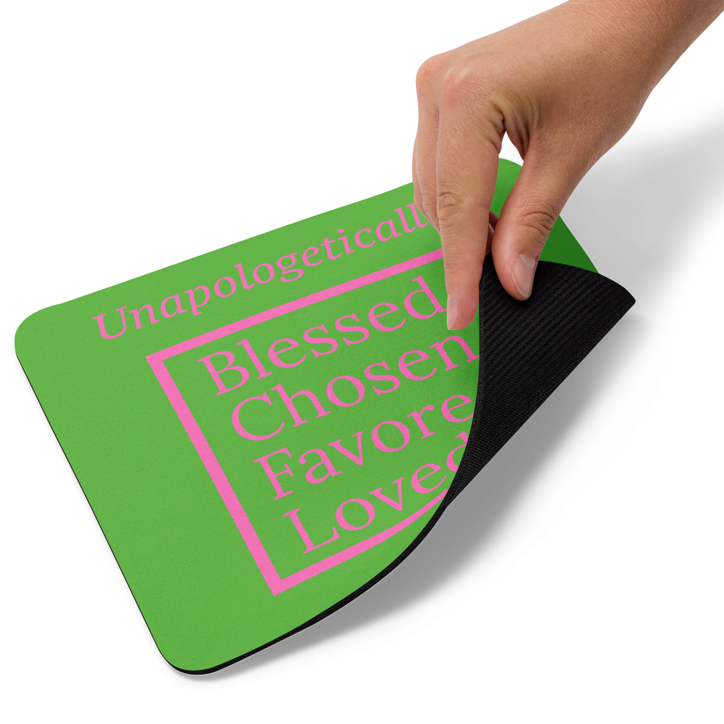 Inspirational Mouse pad - Unapologetic PinkGreen