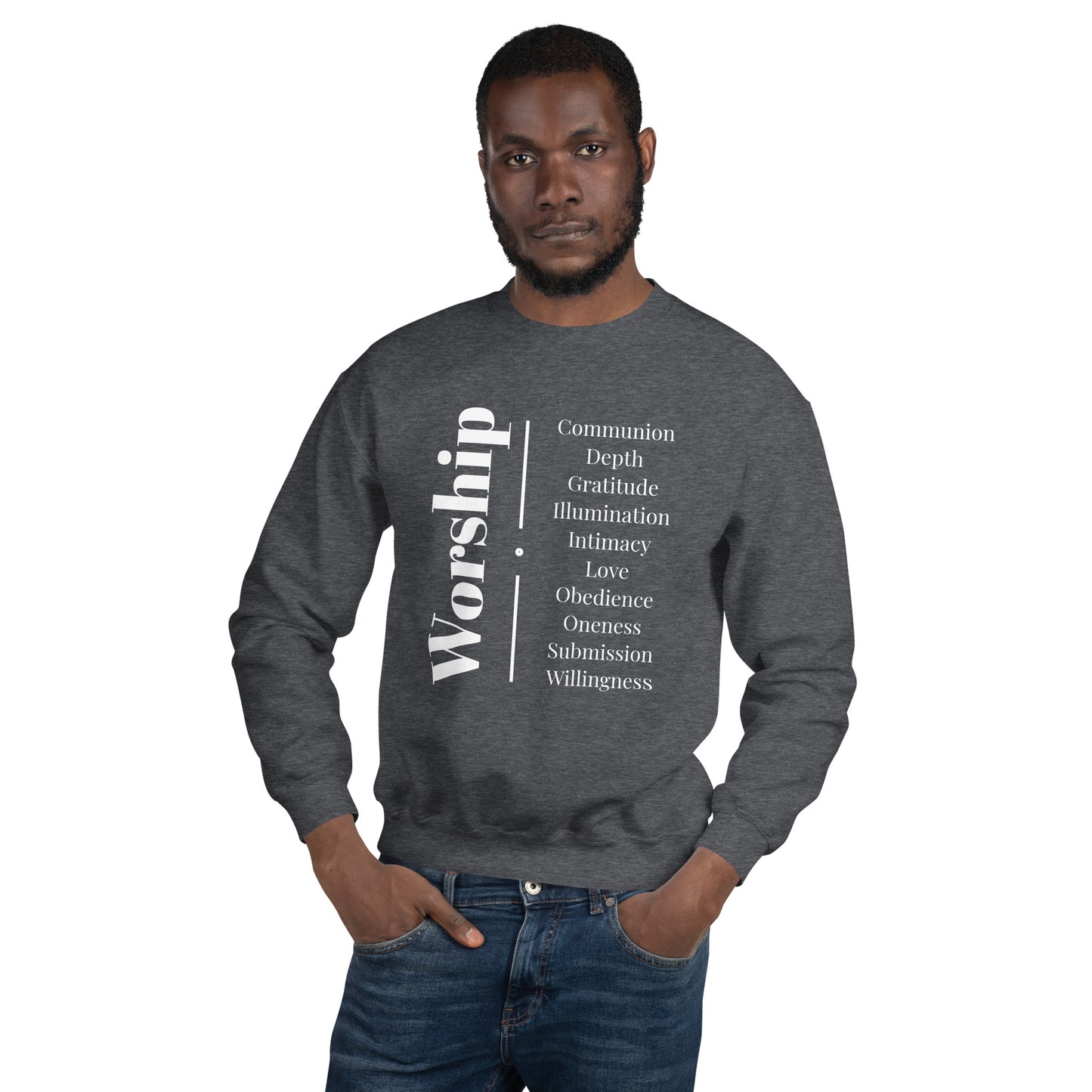Worship - Inspirational Sweatshirt (White Print)