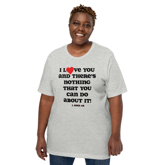 I Love You Unisex t-shirt - black print