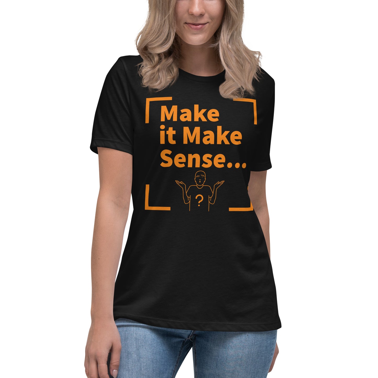 Make Sense Women's T-Shirt - Orange Print