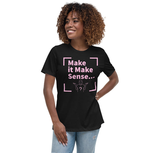 Make Sense Women's T-Shirt - Light Pink Print