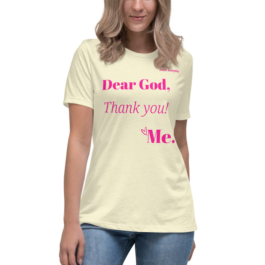 Dear God Women's Relaxed T-Shirt - Pink print