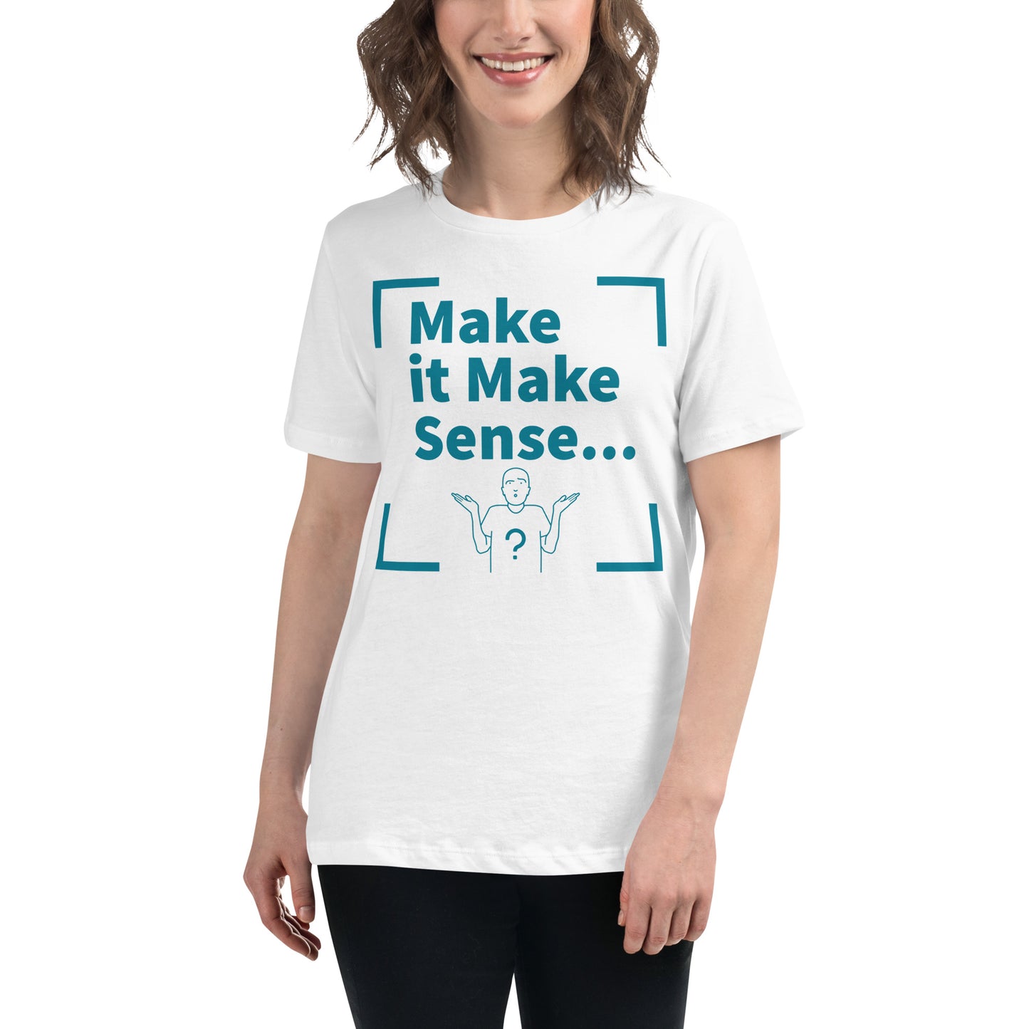 Make Sense Women's T-Shirt - Teal Print