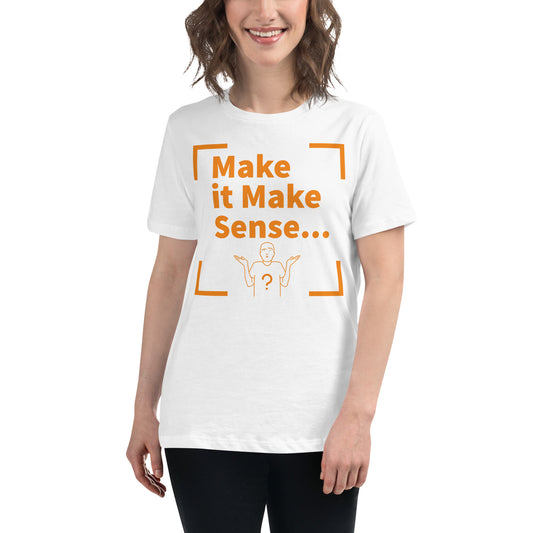 Make Sense Women's T-Shirt - Orange Print