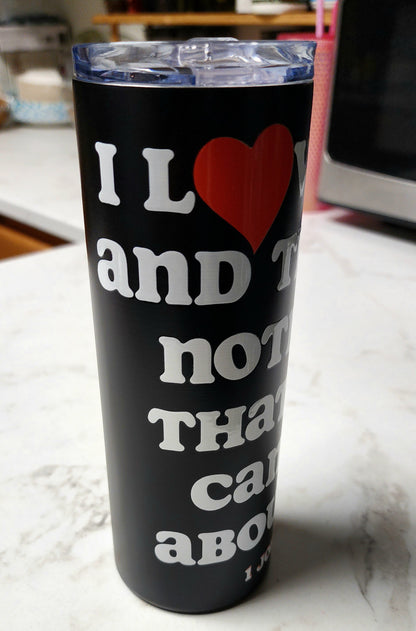 I Love You inspirational tumbler - Black