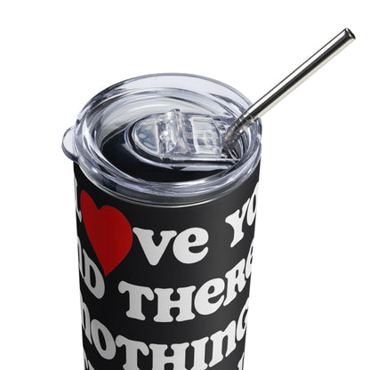 I Love You inspirational tumbler - Black