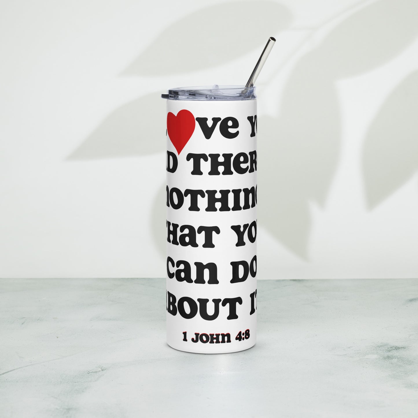 I Love You inspirational tumbler - White