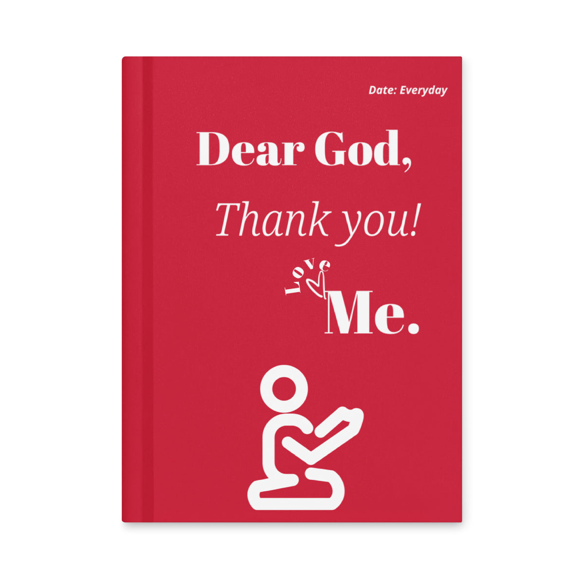 Red Dear God hardcover journal with ivory “Thank you! Love, Me.” lettering and a kneeling prayer figure.