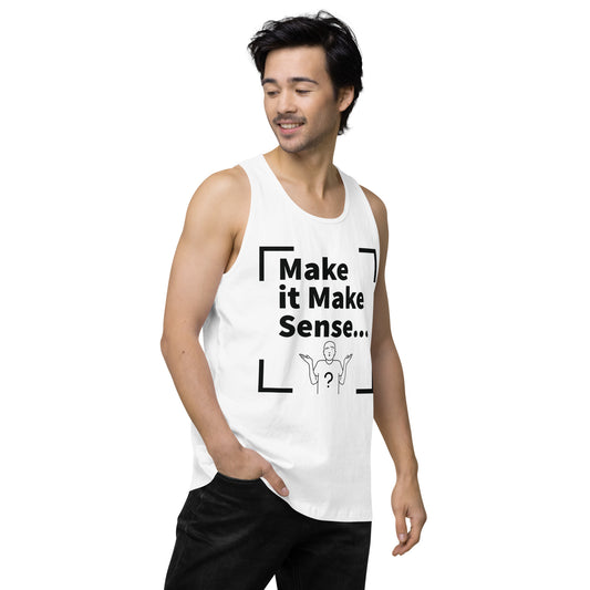 Make it Make Sense Men’s premium tank top - Black Print