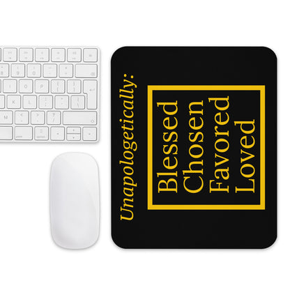 Inspirational Mouse pad - Unapologetic (Black/Gold)