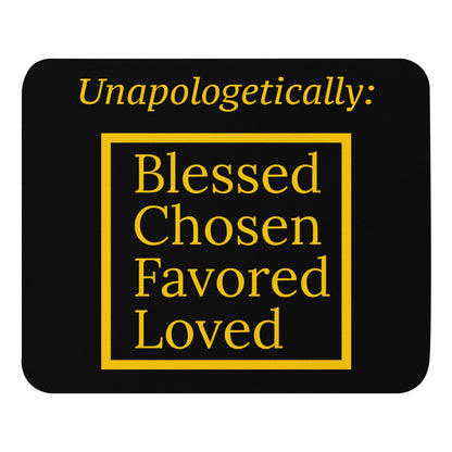 Inspirational Mouse pad - Unapologetic (Black/Gold)