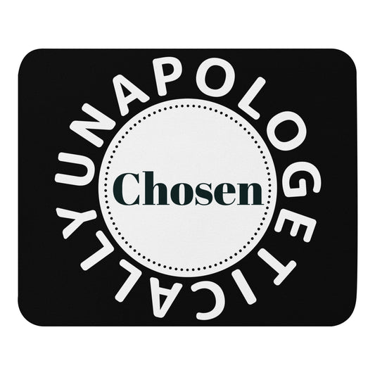 Unapologetically Chosen Mouse Pad | Christian Desk Accessory
