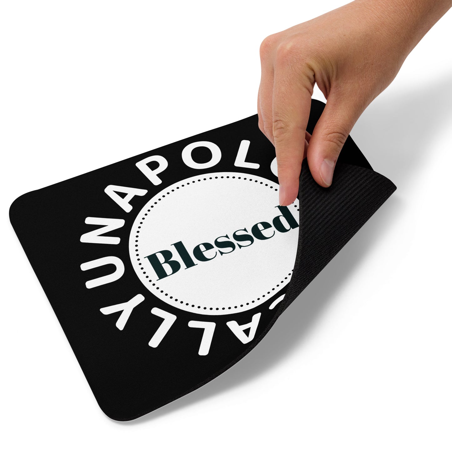 Inspirational Mouse pad - Unapologetically Blessed