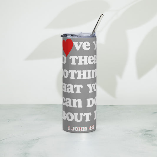 I Love You inspirational tumbler - Grey