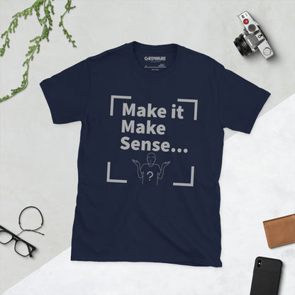 Make Sense Unisex T-Shirt - Grey Print