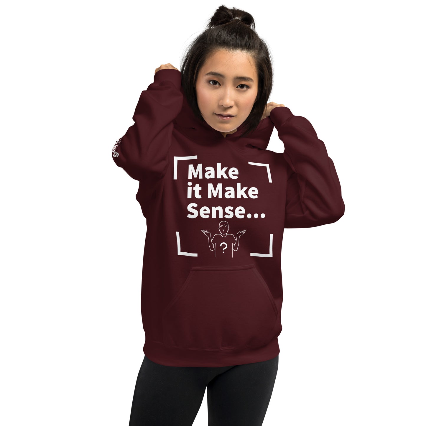 Make Sense Unisex Hoodie - White Print