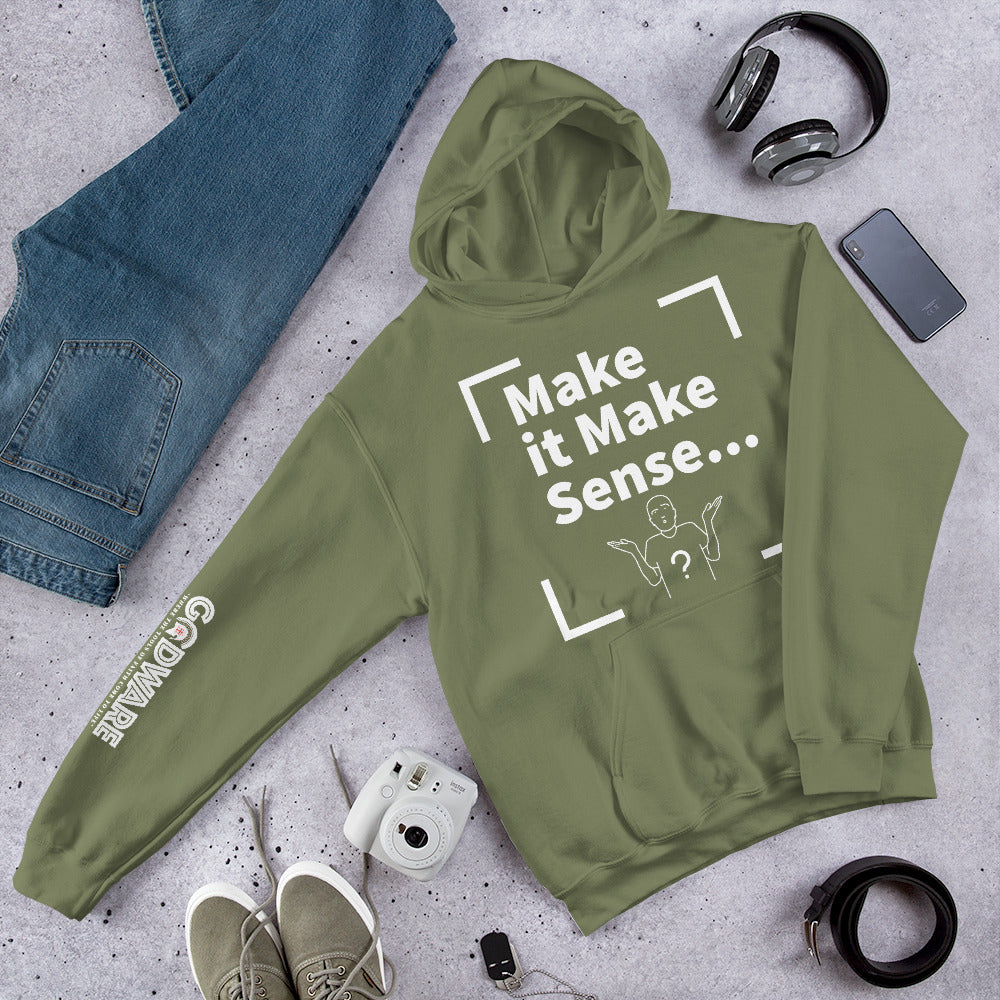 Make Sense Unisex Hoodie - White Print