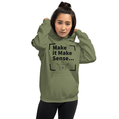 Make Sense Unisex Hoodie - Black print