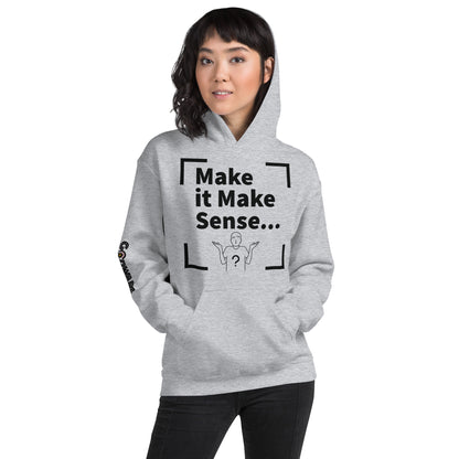 Make Sense Unisex Hoodie - Black print