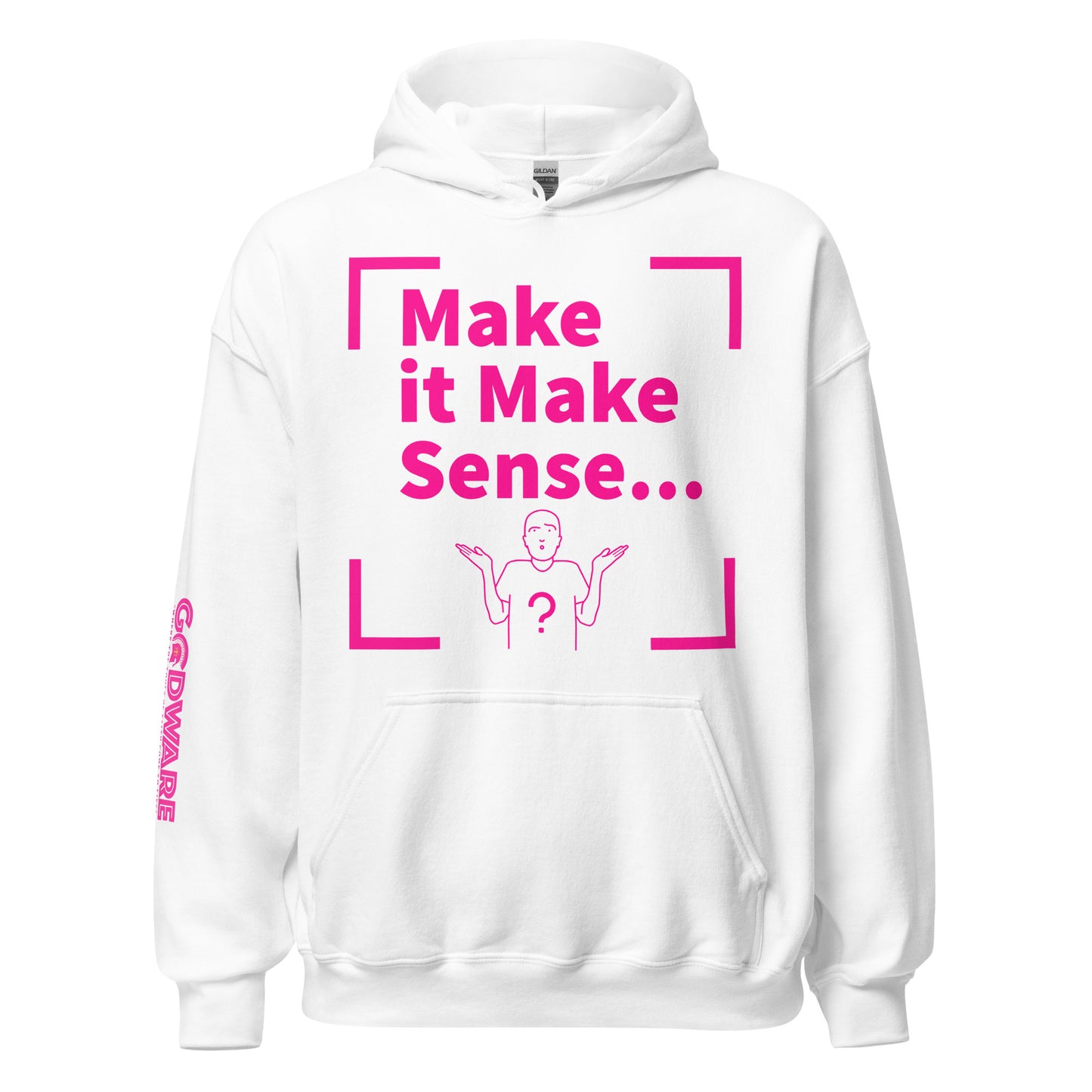 Make Sense Unisex Hoodie -  Pink Berry