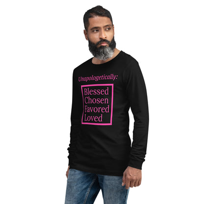 Unapologetic Inspirational Unisex Long Sleeve Tee