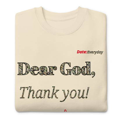 Dear God Inspirational Unisex "Premium" Sweatshirt