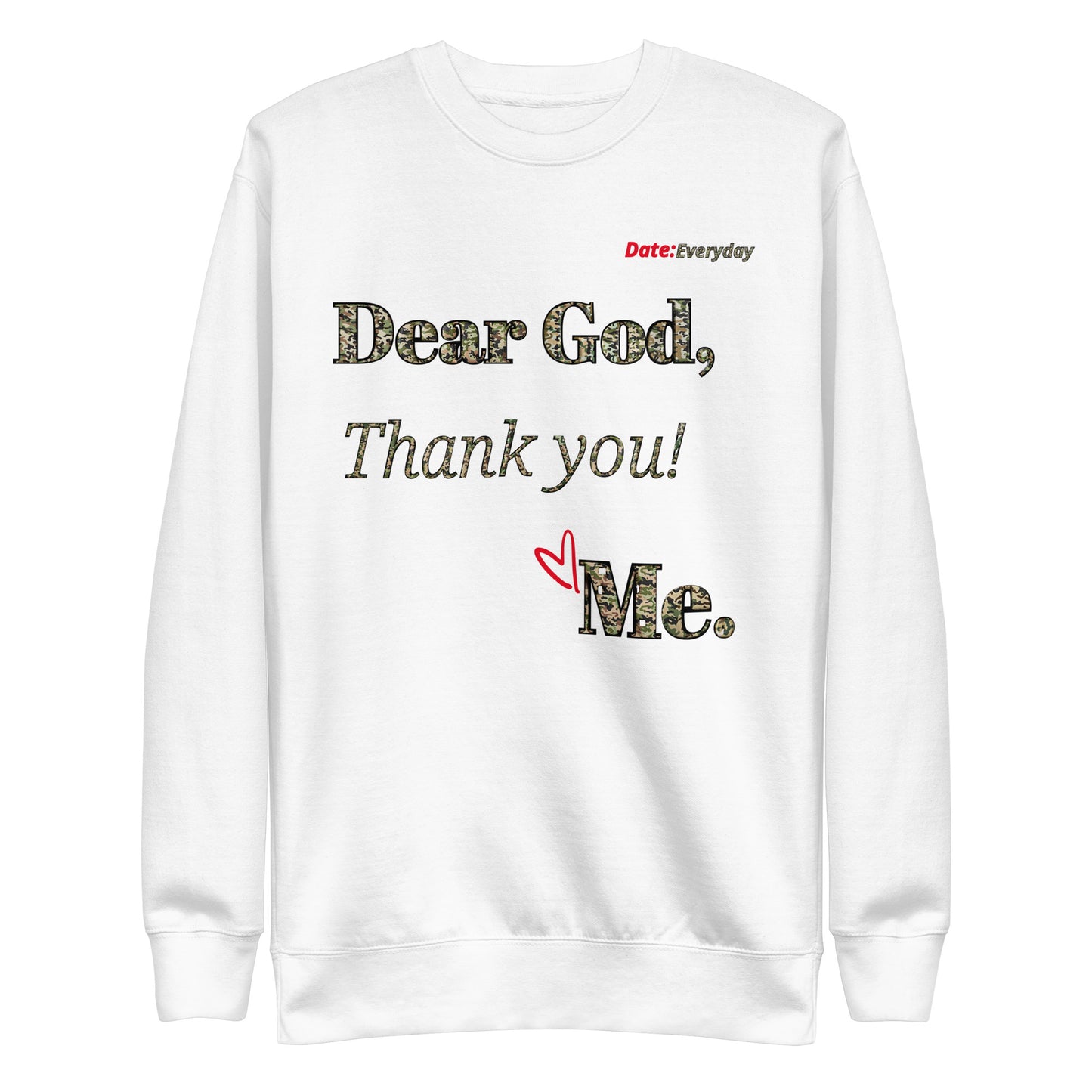 Dear God Inspirational Unisex "Premium" Sweatshirt