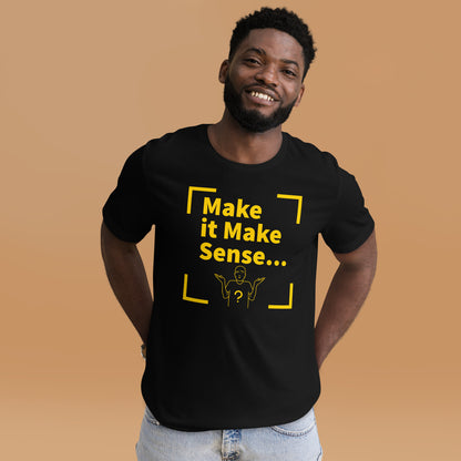 Make Sense Unisex t-shirt  (Yellow print)